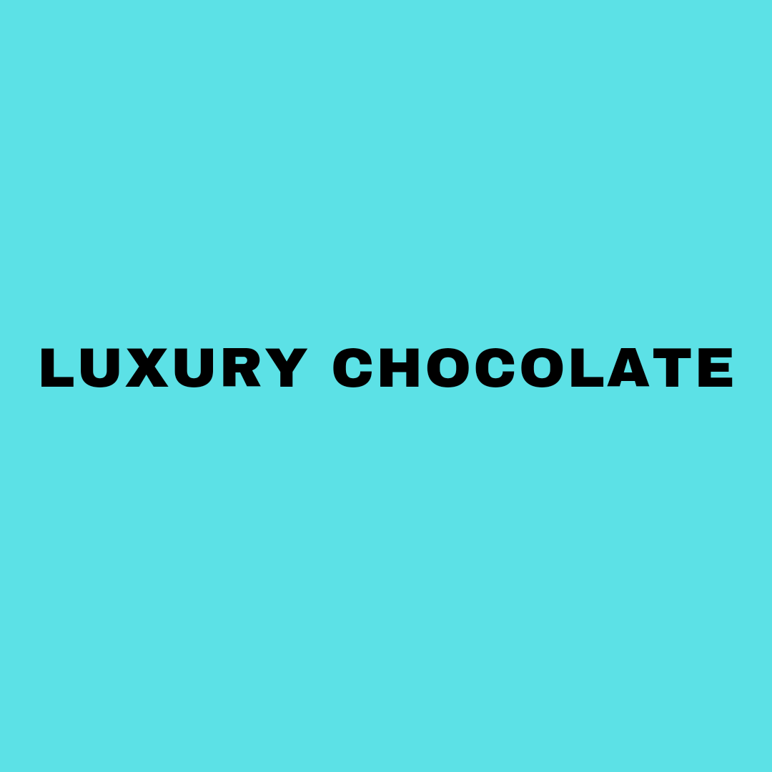 Luxury Chocolate